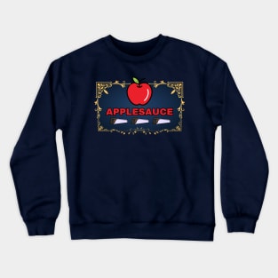 Funny workshop food pun Applesauce (apple saws) Crewneck Sweatshirt